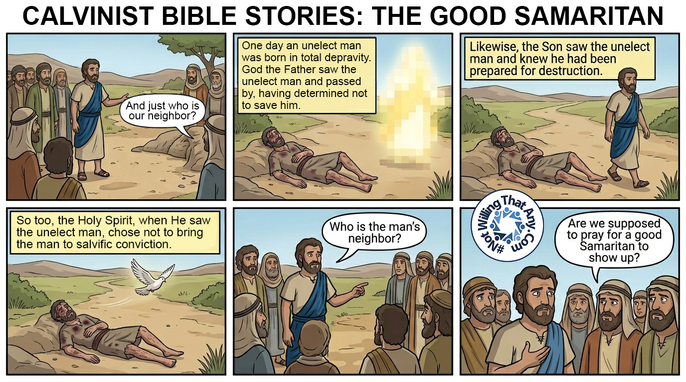 Calvinist Bible Stories: The Good Samaritan